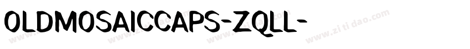 OldMosaicCaps-zqLL字体转换