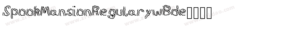 SpookMansionRegular-ywBde字体转换