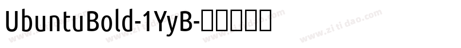 UbuntuBold-1YyB字体转换
