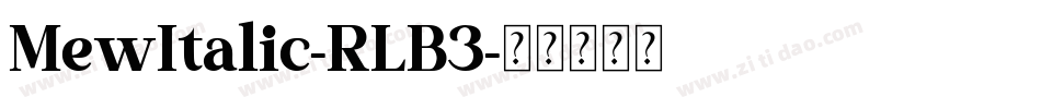MewItalic-RLB3字体转换