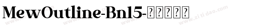 MewOutline-Bn15字体转换