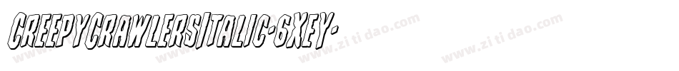 CreepyCrawlersItalic-6XeY字体转换