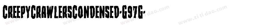 CreepyCrawlersCondensed-G97G字体转换