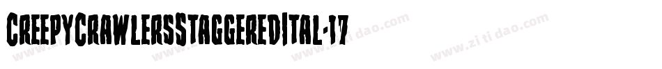 CreepyCrawlersStaggeredItal-17P2字体转换