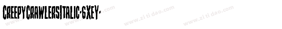 CreepyCrawlersItalic-6XeY字体转换