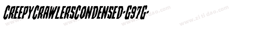 CreepyCrawlersCondensed-G97G字体转换