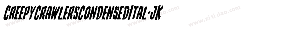 CreepyCrawlersCondensedItal-jK5G字体转换
