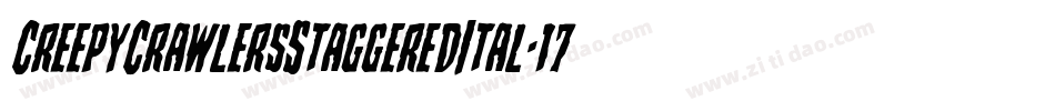CreepyCrawlersStaggeredItal-17P2字体转换