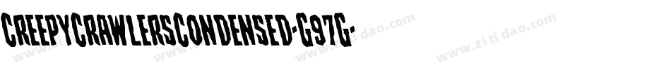 CreepyCrawlersCondensed-G97G字体转换