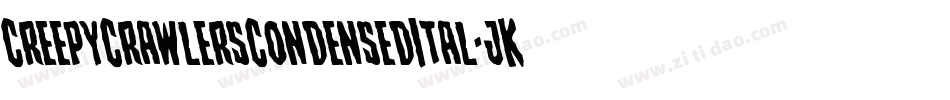 CreepyCrawlersCondensedItal-jK5G字体转换