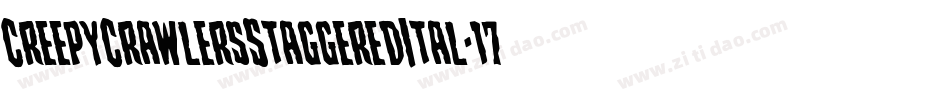 CreepyCrawlersStaggeredItal-17P2字体转换