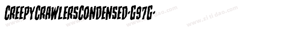 CreepyCrawlersCondensed-G97G字体转换