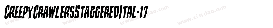 CreepyCrawlersStaggeredItal-17P2字体转换