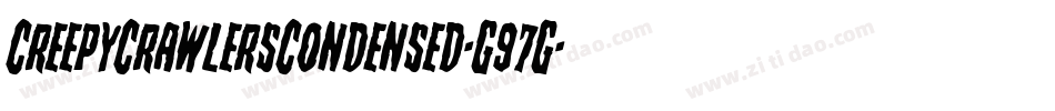 CreepyCrawlersCondensed-G97G字体转换