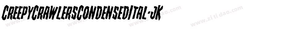 CreepyCrawlersCondensedItal-jK5G字体转换