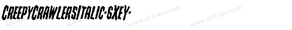 CreepyCrawlersItalic-6XeY字体转换