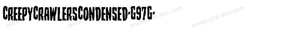 CreepyCrawlersCondensed-G97G字体转换