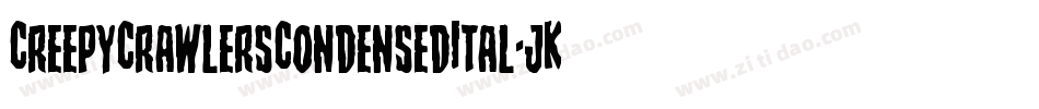 CreepyCrawlersCondensedItal-jK5G字体转换