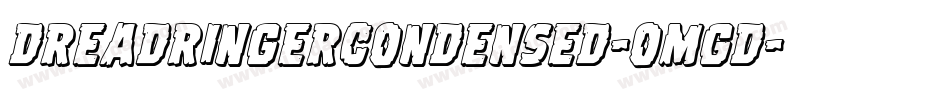 DreadRingerCondensed-omgd字体转换