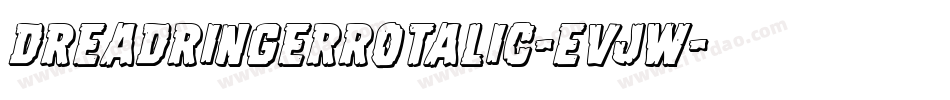 DreadRingerRotalic-EvJW字体转换