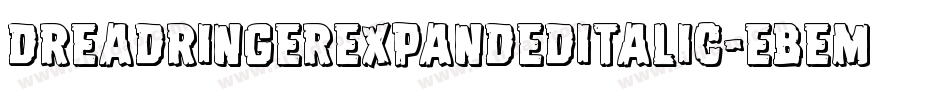 DreadRingerExpandedItalic-eBem字体转换