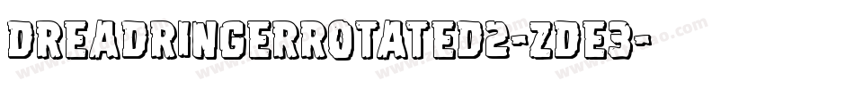 DreadRingerRotated2-ZDE3字体转换