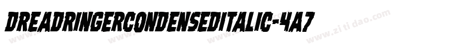 DreadRingerCondensedItalic-4A7p字体转换