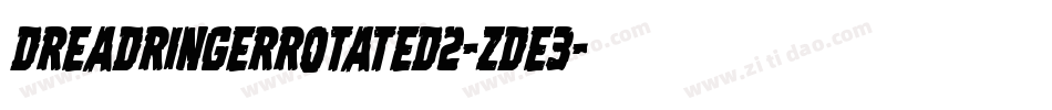 DreadRingerRotated2-ZDE3字体转换