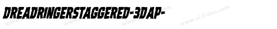 DreadRingerStaggered-3Dap字体转换