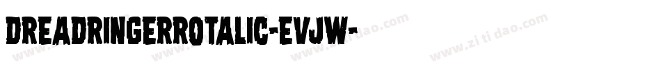 DreadRingerRotalic-EvJW字体转换