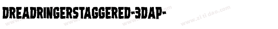 DreadRingerStaggered-3Dap字体转换