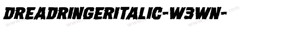 DreadRingerItalic-W3Wn字体转换