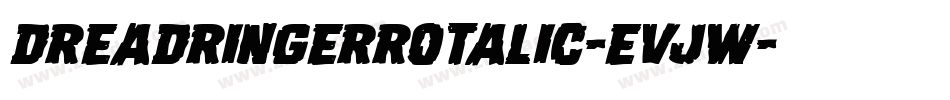 DreadRingerRotalic-EvJW字体转换