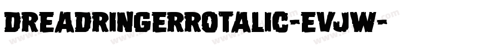 DreadRingerRotalic-EvJW字体转换