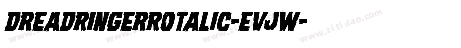 DreadRingerRotalic-EvJW字体转换