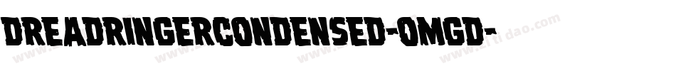 DreadRingerCondensed-omgd字体转换