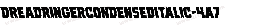 DreadRingerCondensedItalic-4A7p字体转换