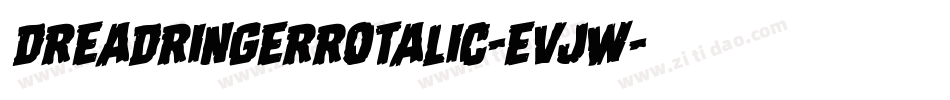 DreadRingerRotalic-EvJW字体转换
