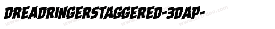 DreadRingerStaggered-3Dap字体转换