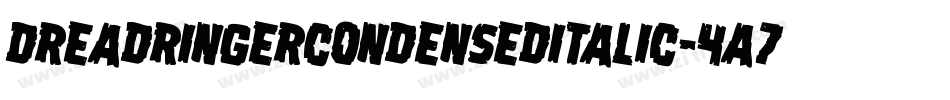 DreadRingerCondensedItalic-4A7p字体转换