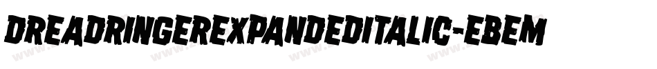 DreadRingerExpandedItalic-eBem字体转换