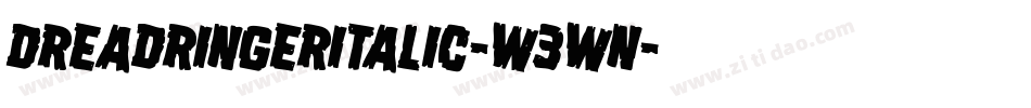 DreadRingerItalic-W3Wn字体转换