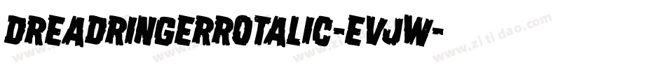 DreadRingerRotalic-EvJW字体转换