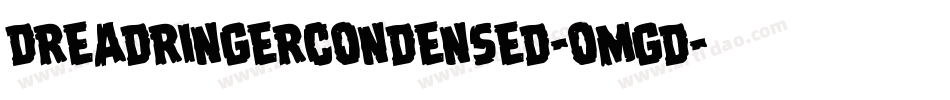 DreadRingerCondensed-omgd字体转换