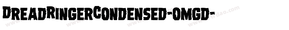 DreadRingerCondensed-omgd字体转换