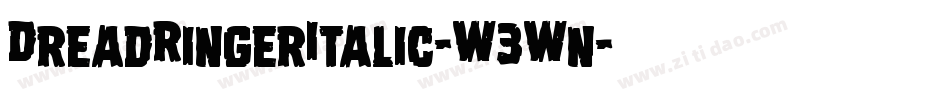DreadRingerItalic-W3Wn字体转换