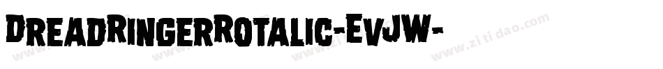 DreadRingerRotalic-EvJW字体转换