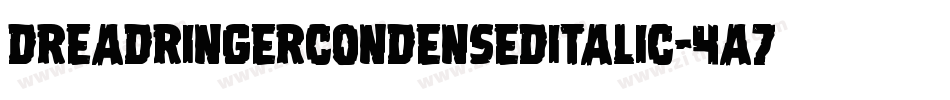 DreadRingerCondensedItalic-4A7p字体转换
