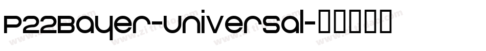 P22Bayer-Universal字体转换