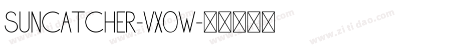 Suncatcher-VX0w字体转换
